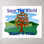 Save The World Plant A Tree Print