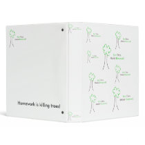 Save Trees, Abolish Homework Binder