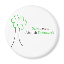 Save Trees, Abolish Homework Magnet