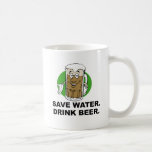 SAVE WATER. DRINK BEER. mugs