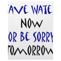 Save Water Now Or Be Sorry Tomorrow Letterhead Design