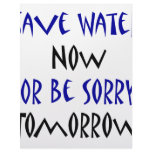 Save Water Now Or Be Sorry Tomorrow Letterhead Design