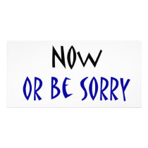 Save Water Now Or Be Sorry Tomorrow Photo Cards