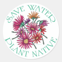 Save Water - Plant Native Round Stickers