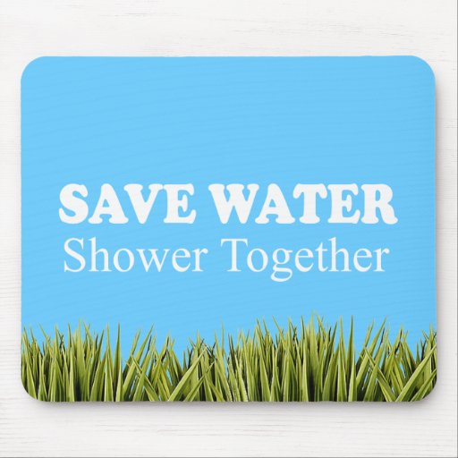 Save Water Shower Together Mousepad