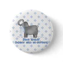 Save Water Shower with An Elephant Pinback Buttons