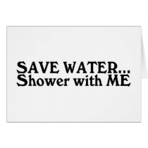 Save Water Shower With Me cards
