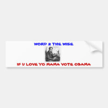 save yo mama vote Obama Bumper Stickers