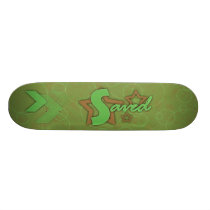 "Saved" Skateboard skateboards