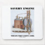 Savery Engine World's First Engine (1698) Mousepad