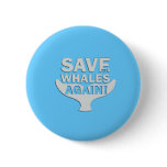 savethewhales pin