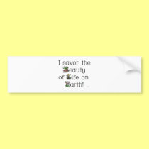 Savor the Beauty bumper stickers