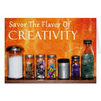 "Savor The Flavor Of Creativity" Photography Greeting Cards