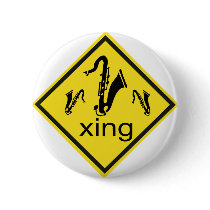 Saxaphone Crossing Traffic Sign Pinback Buttons