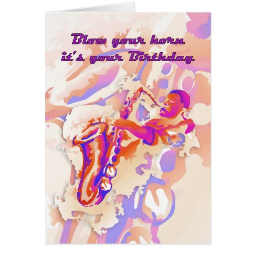 Saxophone Player Birthday Card Zazzle 5514