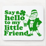 Say Hello To My Little Friend