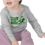 Say Hello To My Little Friend T-shirt