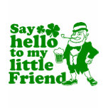 Say Hello To My Little Friend T Shirts