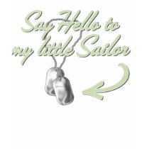 Say Hello To My Little Sailor Baby t-shirts