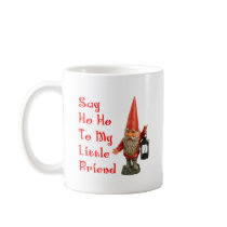 Say Ho Ho To My Little Friend Santa Christmas mugs by ColorShow Say Ho Ho To My Little Friend Santa Christmas mugs