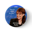 "Say it, ain't, so, Joe.", McCain,... - Customized buttons by american300 "Say it, ain't, so, Joe.", McCain,... - Customized buttons