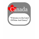 Say it, Canada! 2 Line T-Shirt