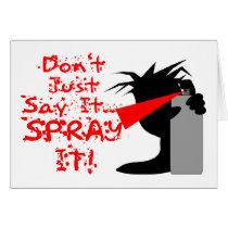 Say It Spray It cards by goldnsun Say It Spray It cards