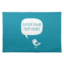 say it with your words,cute chick blue  MoJo Place placemats