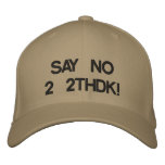 SAY NO 2 2THDK DENTAL  ACRONYM TOOTH DECAY EMBROIDERED HAT