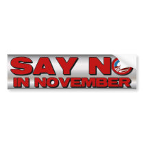 Say No in November - Anti Obama Bumper Sticker