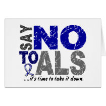 Say NO To ALS 1 cards by awarenessgifts Say NO To ALS 1 cards