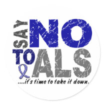 Say NO To ALS 1 stickers by awarenessgifts Say NO To ALS 1 stickers