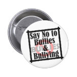 Say No to Bullies & Bullying buttons