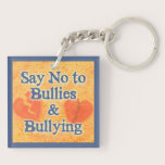 Say No to Bullies & Bullying key chains