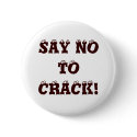 SAY NO TO CRACK! buttons
