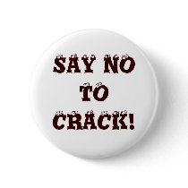 SAY NO TO CRACK! buttons