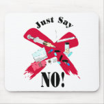 Say No to Drugs mousepads