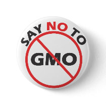 Say NO to GMO Buttons