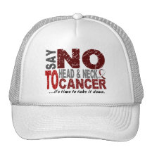 Say NO To Head and Neck Cancer 1 Trucker Hats