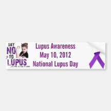 Say NO to LUPUS Bumper Stickers