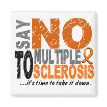 Say NO To Multiple Sclerosis 1 magnets by awarenessgifts Say NO To Multiple Sclerosis 1 magnets