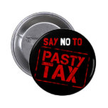 Say No To Pasty Tax! Button Badge