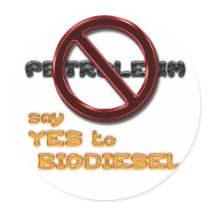 Say NO to PETROLEUM, say YES to BIODIESEL sticker by WendyMerritt_com Say NO to PETROLEUM, say YES to BIODIESEL sticker