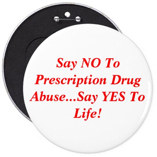 Say NO To Prescription Drug Abuse...Say YES To ... Pin