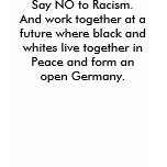 Say NO to Racism.And work together at a future ... t-shirts