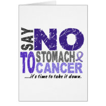 Say NO To Stomach Cancer 1 cards by awarenessgifts Say NO To Stomach Cancer 1 cards