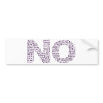 Say No to Violence, Abuse, Drugs, Alcohol, & Fear Bumper Sticker
