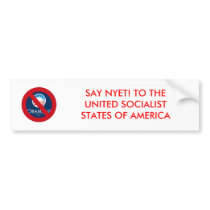 SAY NYET! TO THE UNITED SO... bumper stickers