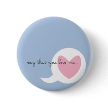 say that... buttons