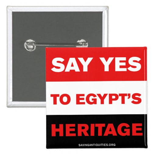 Say YES to Egypt's Heritage Pinback Buttons